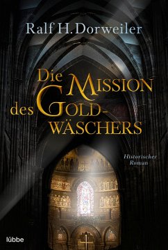 Die Mission des Goldwäschers von Bastei Lübbe