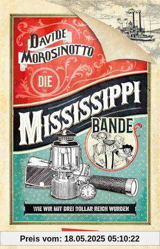 Die Mississippi-Bande: Eine abenteuerliche Lesereise für Kinder ab 11