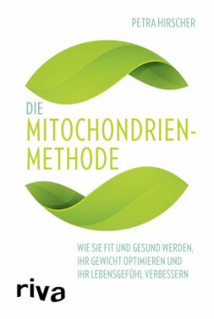 Die Mitochondrien-Methode von Riva / riva Verlag
