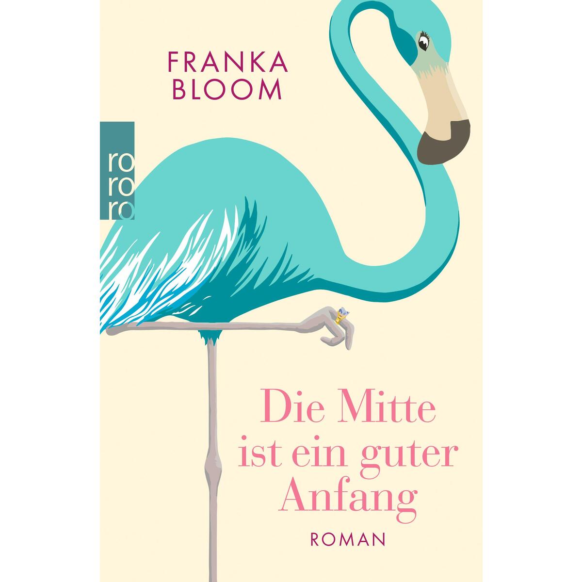 Die Mitte ist ein guter Anfang von Rowohlt Taschenbuch