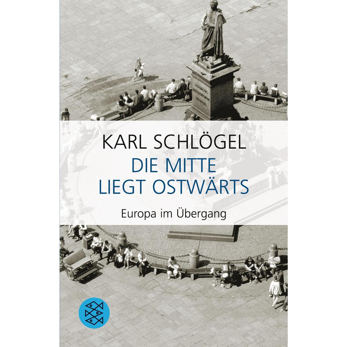 Die Mitte liegt ostwärts von S. Fischer Verlag