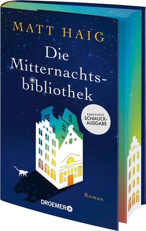 Die Mitternachtsbibliothek - Schmuckausgabe mit Farbschnitt Die Mitternachtsbibliothek - Schmuckausgabe mit Farbschnitt