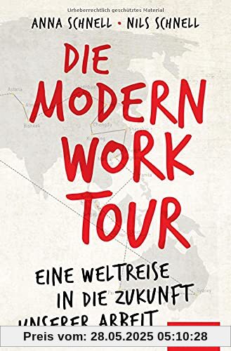 Die Modern Work Tour: Eine Weltreise in die Zukunft unserer Arbeit (Dein Erfolg)