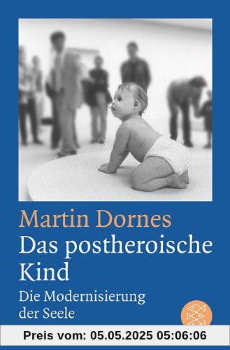 Die Modernisierung der Seele: Kind-Familie-Gesellschaft