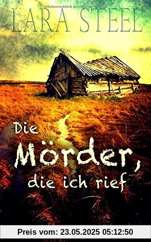 Die Mörder, die ich rief Die Mörder, die ich rief