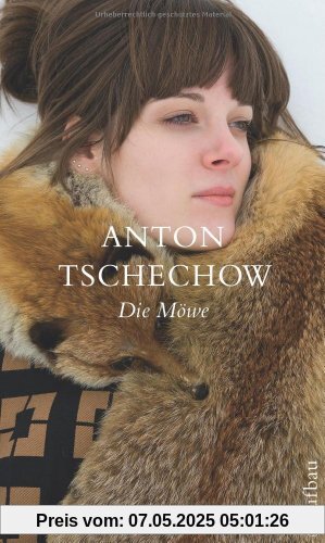 Die Möwe: Komödie in vier Akten: Die schönsten Stücke (Schöne Klassiker)