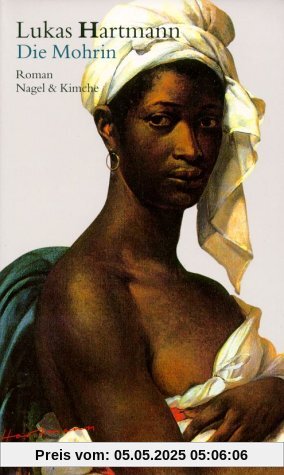 Die Mohrin: Roman