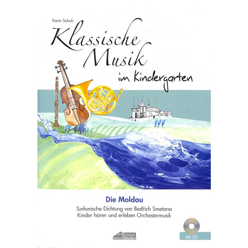 Die Moldau - sinfonische Dichtung von Friedrich Smetana | Klassische Musik im Kindergarten