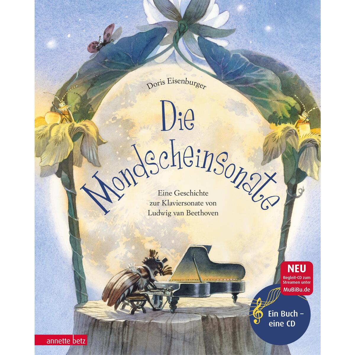 Die Mondscheinsonate (mit CD) von Betz, Annette
