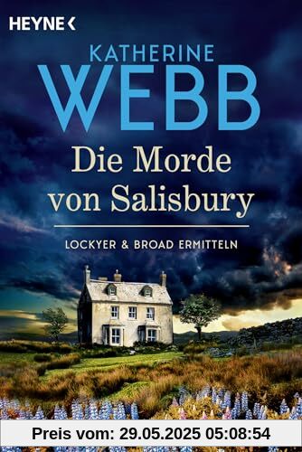 Die Morde von Salisbury: Lockyer & Broad ermitteln Der Nachfolger des Krimi-Erfolgs der Bestsellerautorin Die Morde von Salisbury: Lockyer & Broad ermitteln Der Nachfolger des Krimi-Erfolgs der Bestsellerautorin