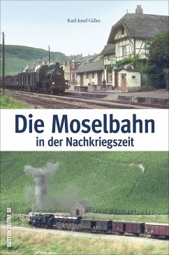 Die Moselbahn in der Nachkriegszeit von Sutton Verlag GmbH