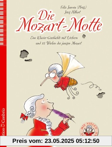 Die Mozart-Motte: Eine Klavier-Geschichte mit Löchern und 12 Werken des jungen Mozart Die Mozart-Motte: Eine Klavier-Geschichte mit Löchern und 12 Werken des jungen Mozart