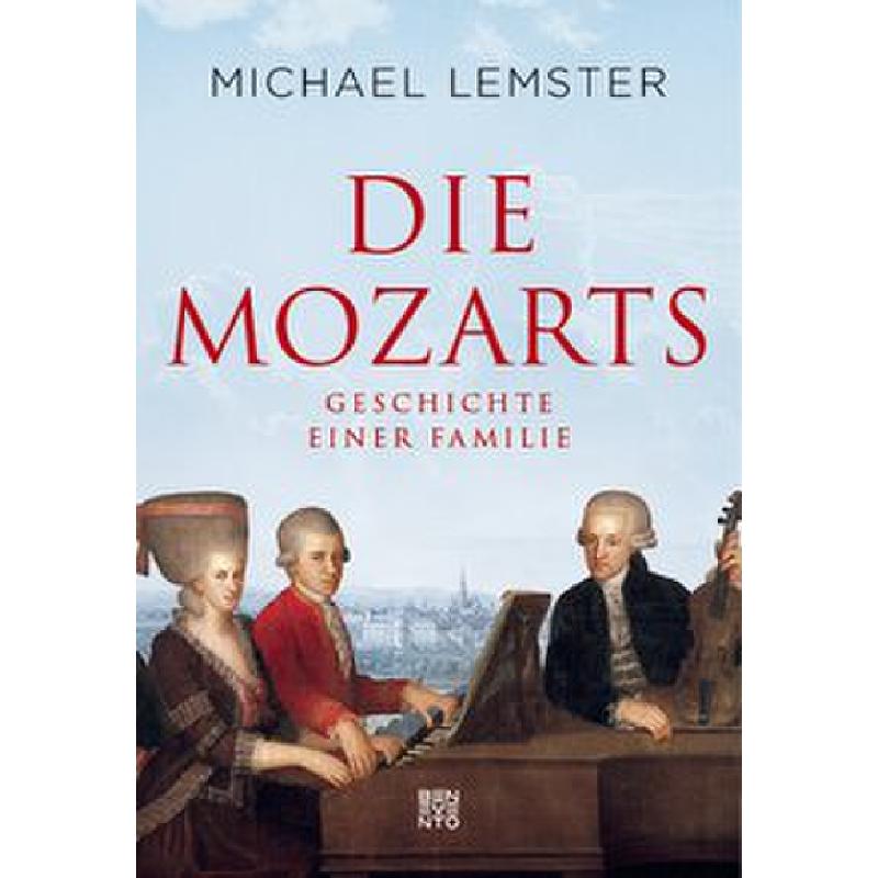 Die Mozarts | Geschichte einer Familie