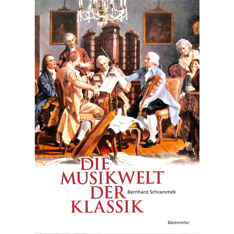 Die Musikwelt der Klassik Die Musikwelt der Klassik