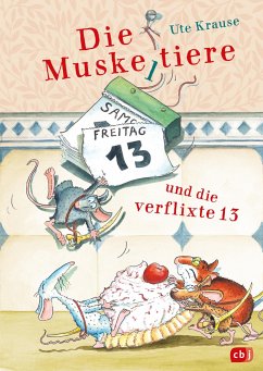 Die Muskeltiere und die verflixte 13 / Die Muskeltiere Bd.7 von cbj
