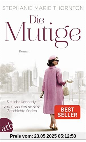 Die Mutige: Sie liebt Kennedy – und muss ihre eigene Geschichte finden