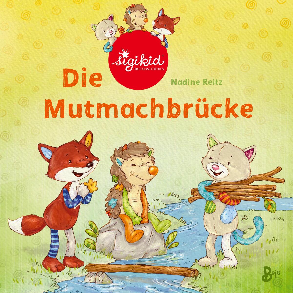 Die Mutmachbrücke - Ein sigikid-Abenteuer von Boje Verlag