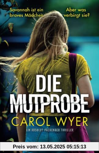 Die Mutprobe: Ein absolut packender Thriller (Detective Natalie Ward, Band 3)