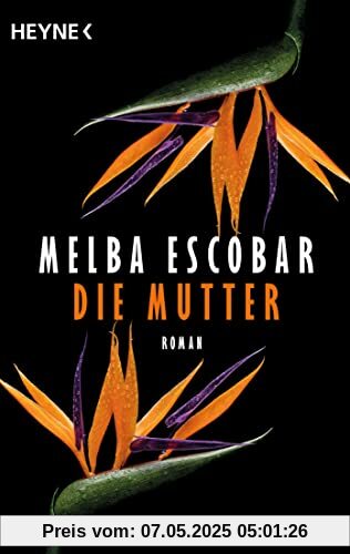 Die Mutter: Roman