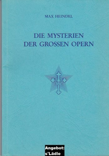 Die Mysterien der grossen Opern Die Mysterien der grossen Opern