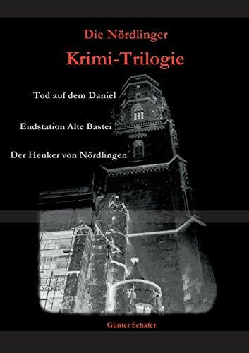 Die N�rdlinger Krimi-Trilogie