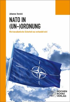 Die NATO in (Un-)Ordnung von Wochenschau-Verlag