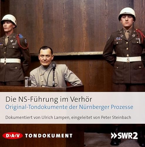 Die NS-Führung im Verhör: Originaltondokumente der Nürnberger Prozesse (8 CDs) von Der Audio Verlag, Dav