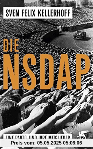 Die NSDAP: Eine Partei und ihre Mitglieder
