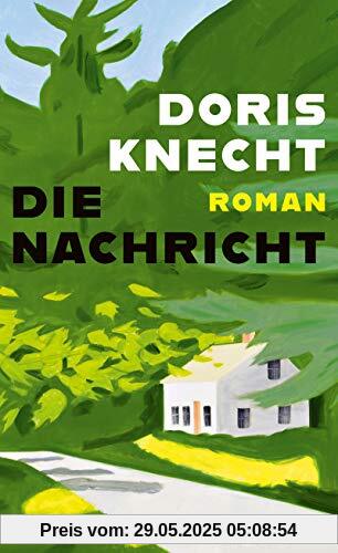 Die Nachricht: Roman Die Nachricht: Roman