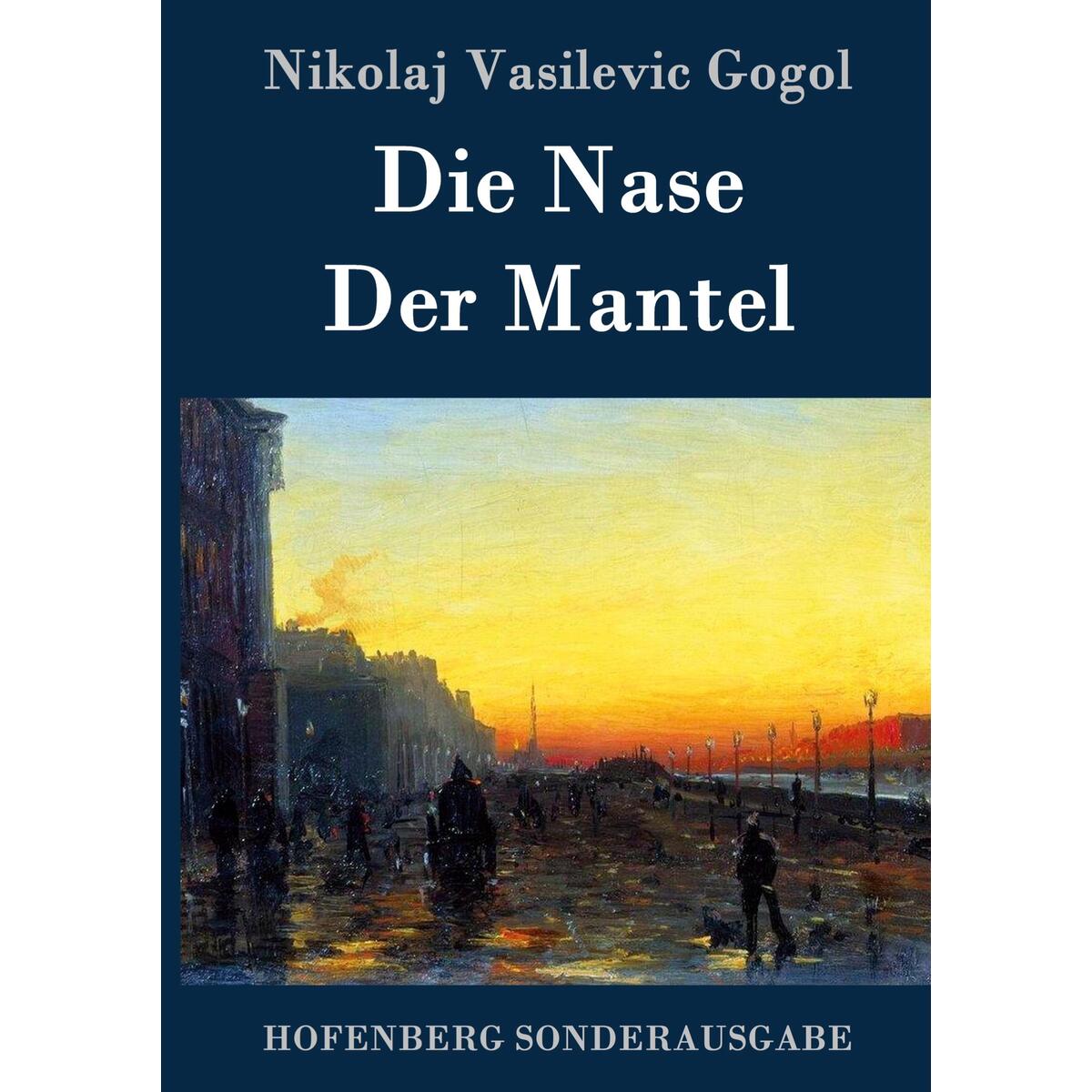 Die Nase / Der Mantel von Hofenberg