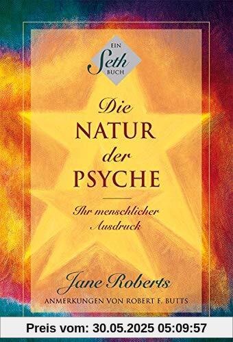 Die Natur der Psyche: Ihr menschlicher Ausdruck