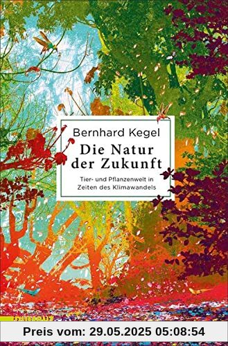 Die Natur der Zukunft: Tier- und Pflanzenwelt in Zeiten des Klimawandels