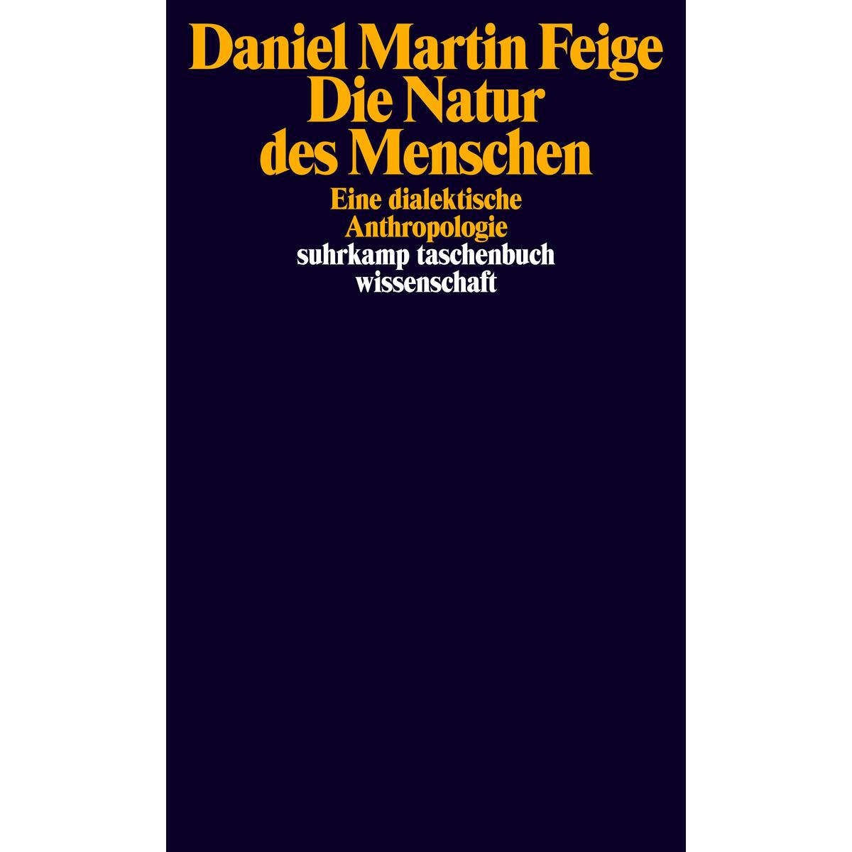 Die Natur des Menschen Die Natur des Menschen von Suhrkamp Verlag AG