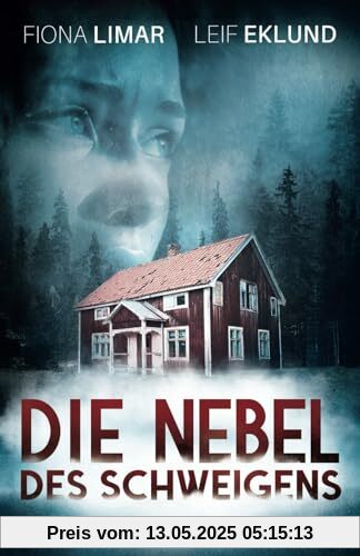 Die Nebel des Schweigens: Schwedenthriller Die Nebel des Schweigens: Schwedenthriller