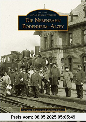 Die Nebenbahn Bodenheim-Alzey