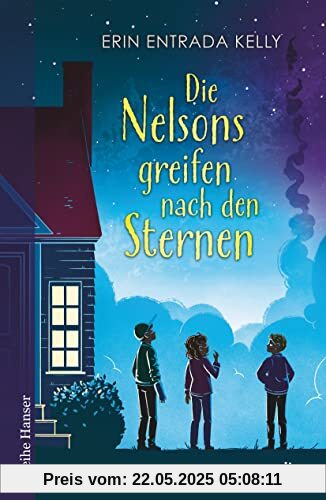 Die Nelsons greifen nach den Sternen (Reihe Hanser)