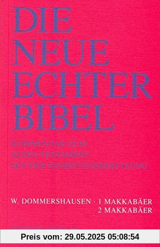 Die Neue Echter-Bibel. Kommentar / Kommentar zum Alten Testament mit Einheitsübersetzung / 1 und 2 Makkabäer: LFG 12