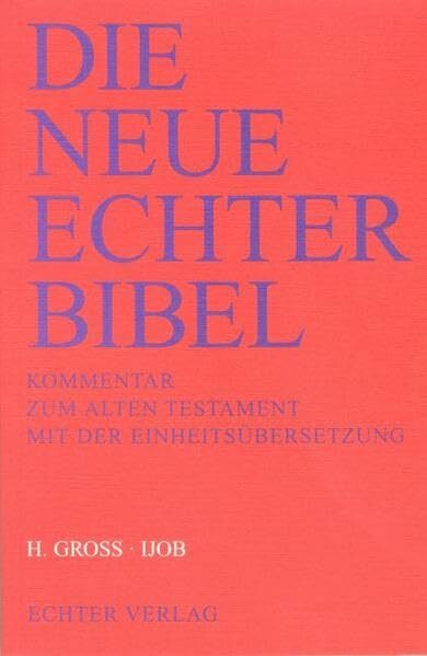 Die Neue Echter-Bibel. Kommentar: Ijob: 13. Lieferung Die Neue Echter-Bibel. Kommentar: Ijob: 13. Lieferung