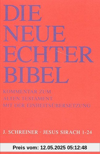 Die Neue Echter-Bibel. Kommentar: Jesus Sirach 1 - 24: 38. Lieferung