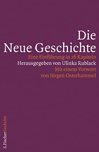 Die Neue Geschichte: Eine Einführung in 16 Kapiteln von FISCHER, S.