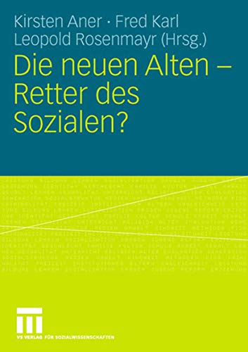 Die Neuen Alten - Retter des Sozialen? (German Edition) von VS Verlag für Sozialwissenschaften
