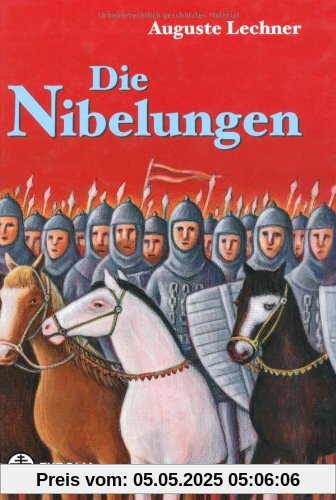 Die Nibelungen: Glanzzeit und Untergang eines mächtigen Volkes