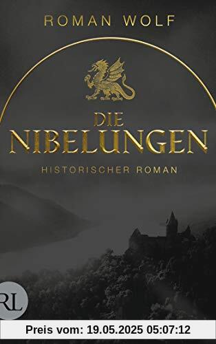 Die Nibelungen: Historischer Roman