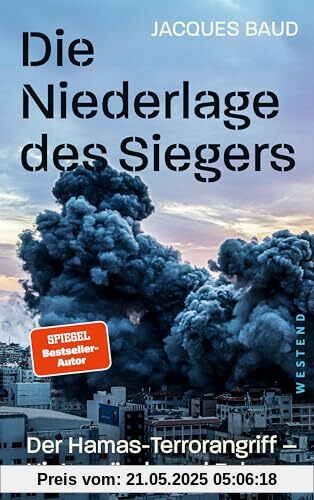 Die Niederlage des Siegers: Der Hamas-Angriff - Hintergründe und Folgen