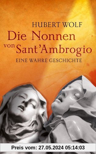 Die Nonnen von Sant'Ambrogio: Eine wahre Geschichte
