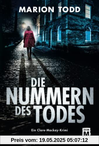 Die Nummern des Todes (Ein Clare-Mackay-Krimi, Band 1)