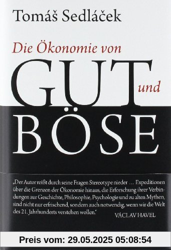 Die Ökonomie von Gut und Böse Die Ökonomie von Gut und Böse