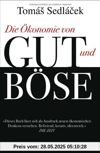 Die Ökonomie von Gut und Böse