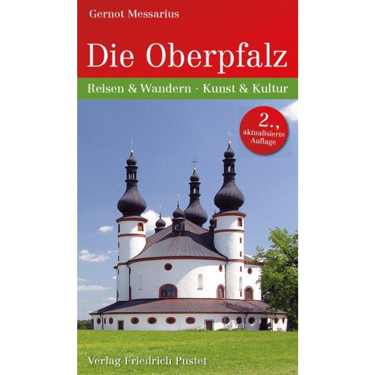 Die Oberpfalz Die Oberpfalz von Pustet, Friedrich GmbH