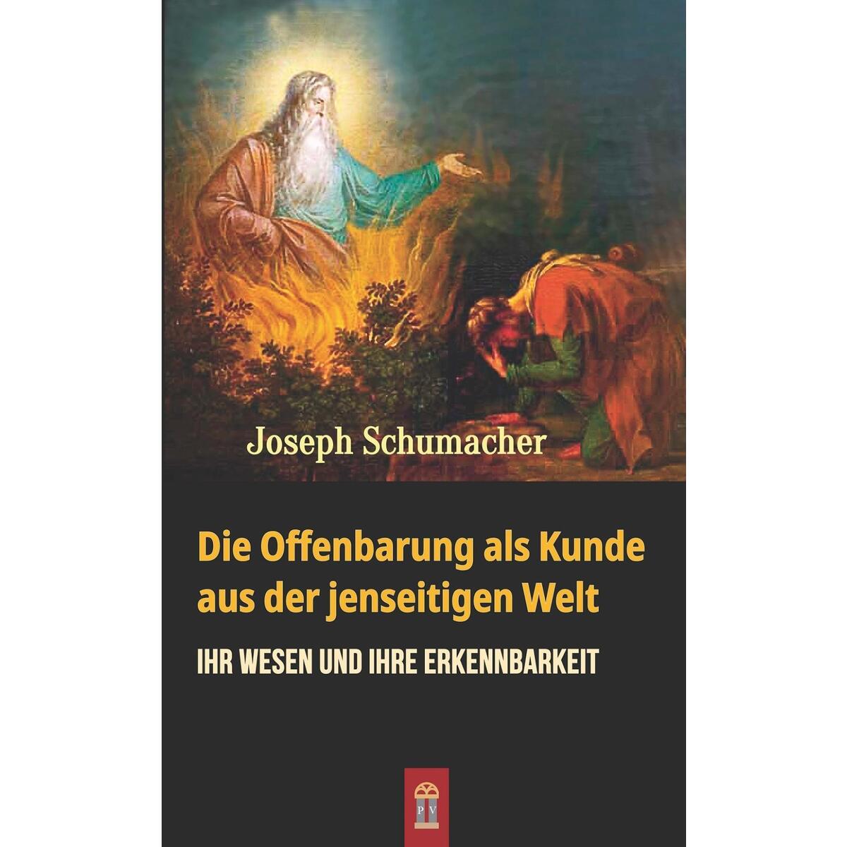 Die Offenbarung als Kunde aus der jenseitigen Welt Die Offenbarung als Kunde aus der jenseitigen Welt von Patrimonium Aachen